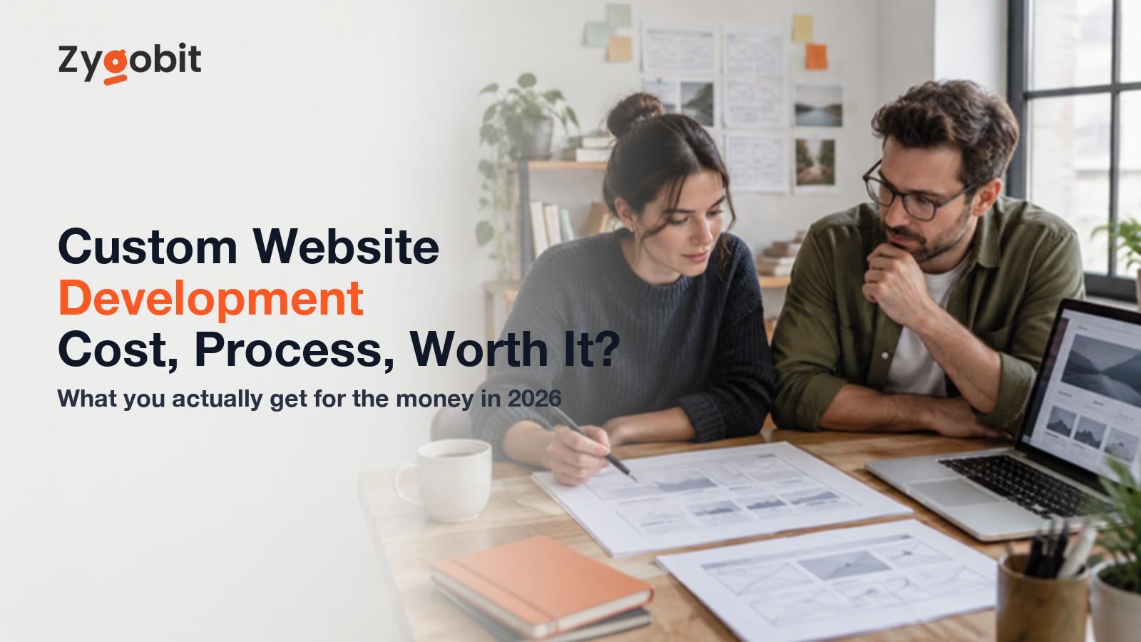 What Custom Website Development Is, What It Costs and When It Is Worth It