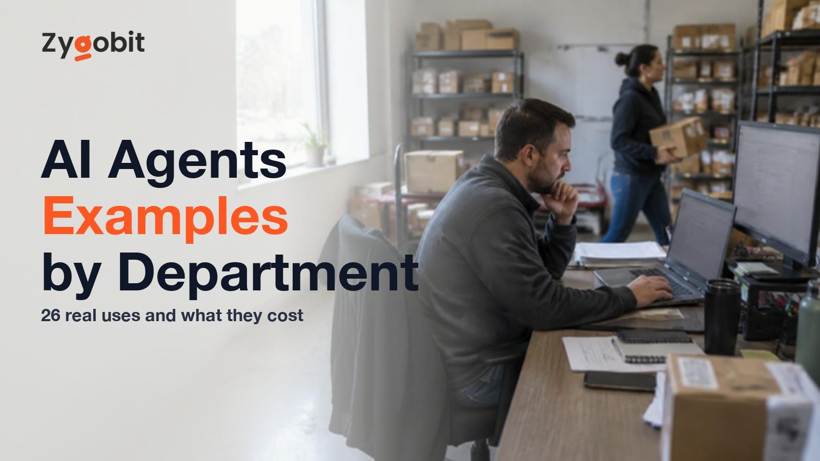 AI Agents Examples by Department, 26 Real Uses and What They Cost